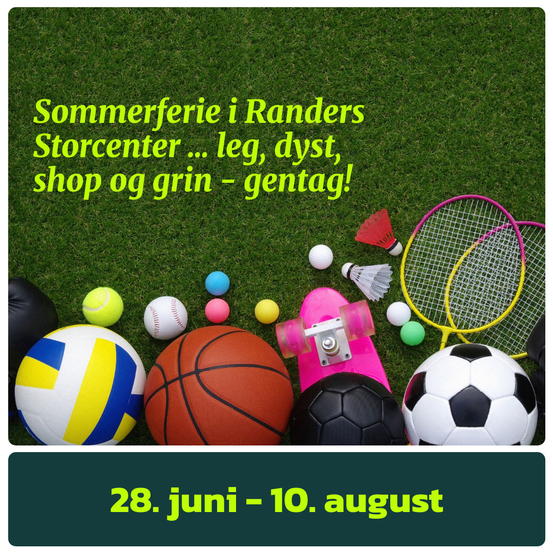Sommerferie i Randers Storcenter Det sker i sommerferien | Randers Storcenter